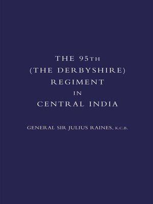 cover image of The 95th (Derbyshire) Regiment in Central India